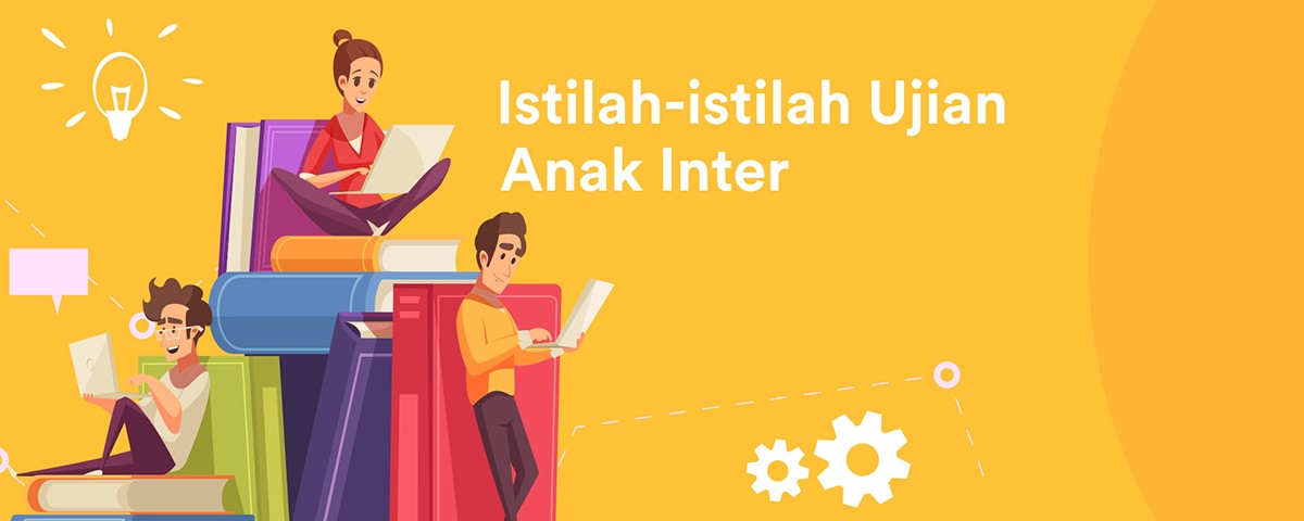 Mengenal Istilah dan Jenis Ujian pada Kurikulum Internasional