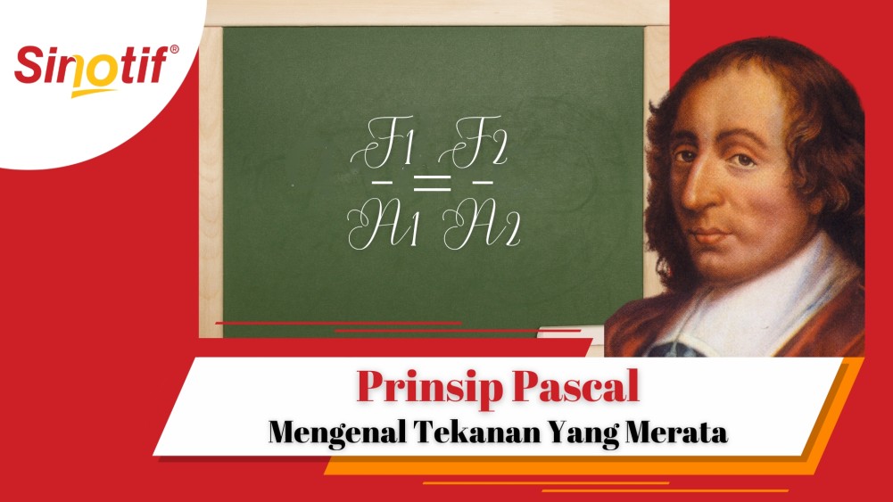 Prinsip Pascal: Mengenal Tekanan Yang Merata