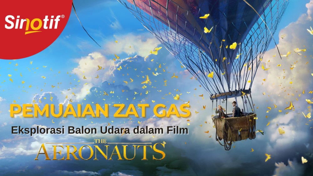 Pemuaian Zat Gas dan Eksplorasi Balon Udara dalam Film The Aeronauts