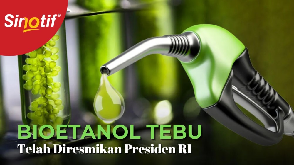 Bioetanol Tebu Telah Diresmikan Presiden RI