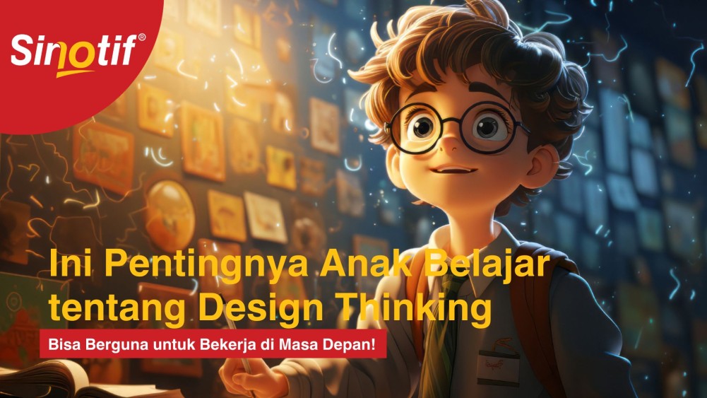 Ini Pentingnya Anak Belajar tentang Design Thinking, Bisa Berguna untuk Bekerja di Masa Depan!